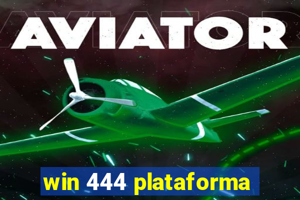 win 444 plataforma